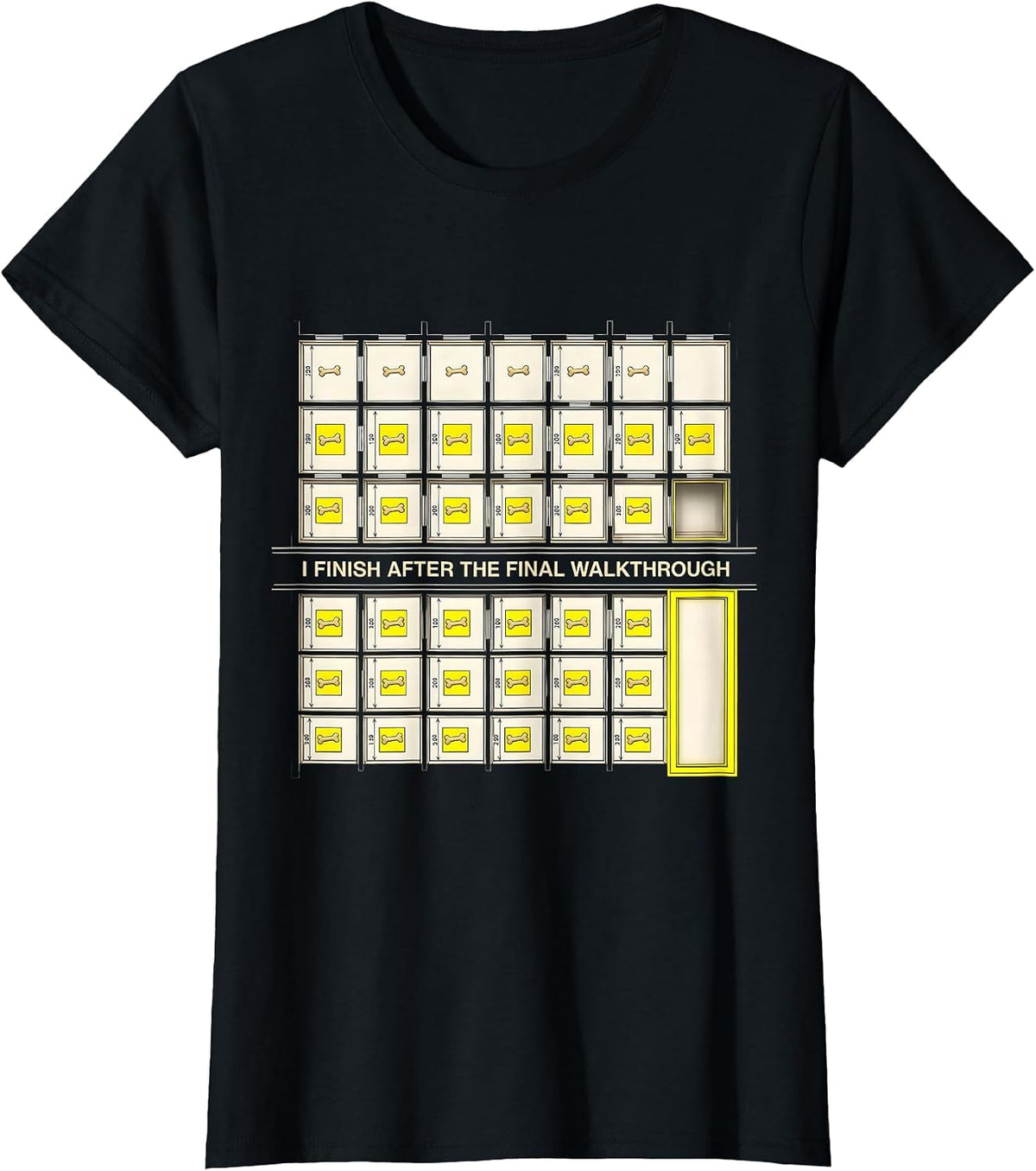 I Finish After The Final Walkthrough Funny Construction T-Shirt - Black