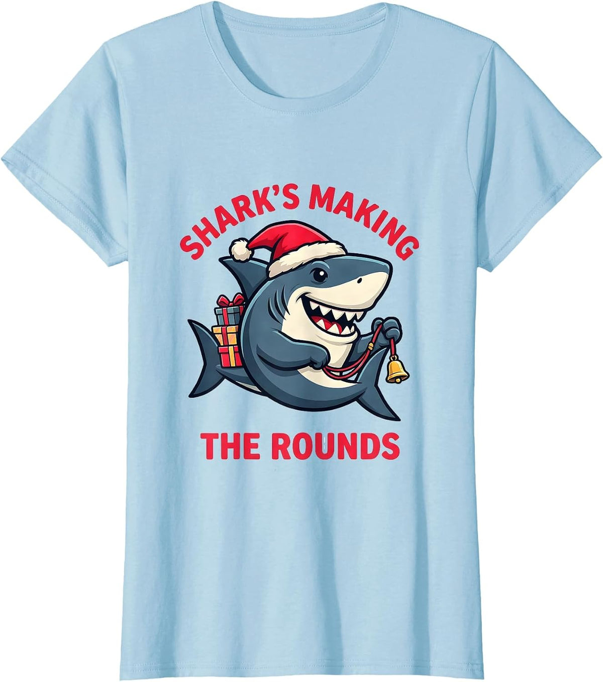 Women's Shark's Making The Rounds Funny Shark Lover Christmas Pun T-Shirt - Baby Blue