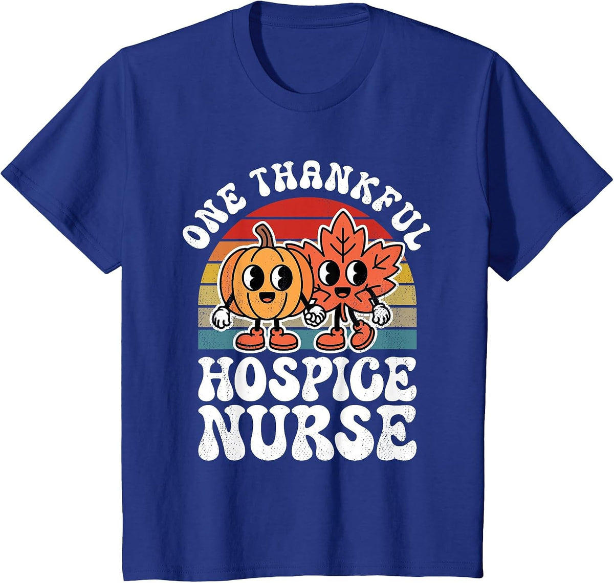One Thankful Hospice Nurse Funny Autumn Thanksgiving T-Shirt - Royal Blue