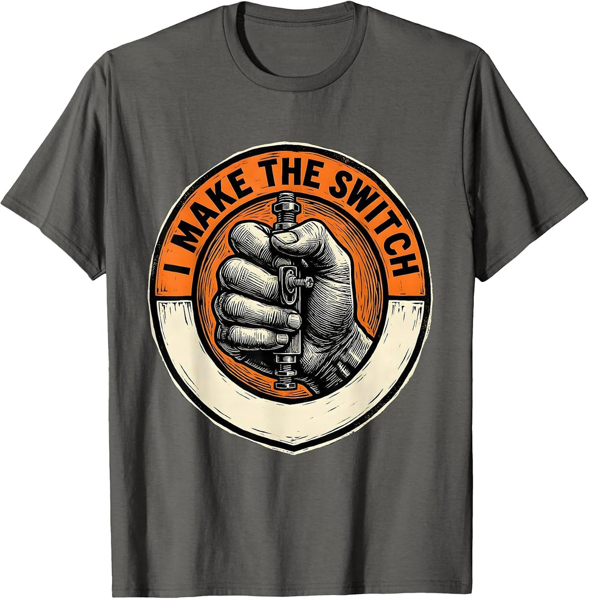 I Make The Switch Funny Electrician Lineman Skeleton Trade T-Shirt - Asphalt Grey