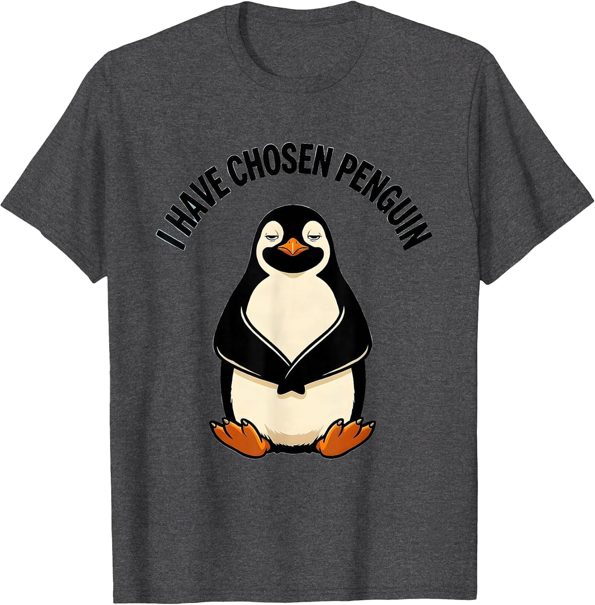I Have Chosen Penguin Funny Penguin Lover Gift for Christmas T-Shirt - Dark Heather Grey