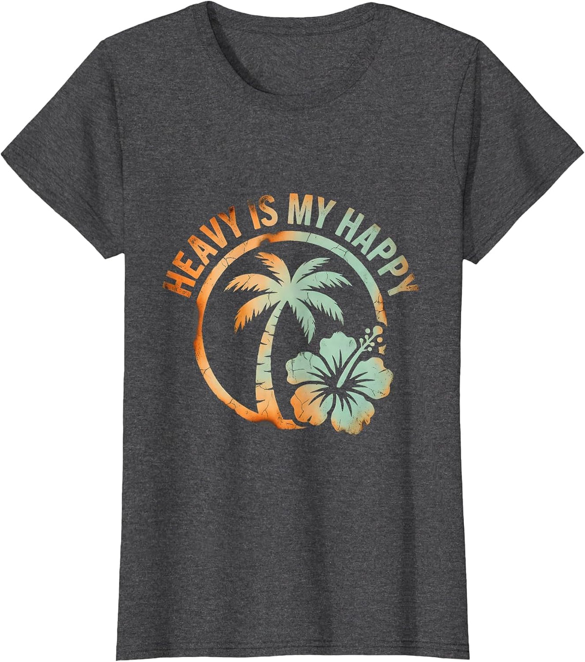 Women's Heavy Is My Happy Grunge Bold Statement Design T-Shirt - Dark Heather Grey