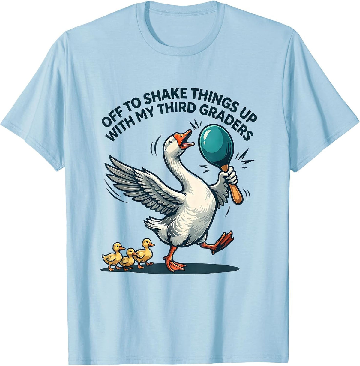 Men's Off To Shake Things Up With My Third Graders Teacher T-Shirt - Baby Blue