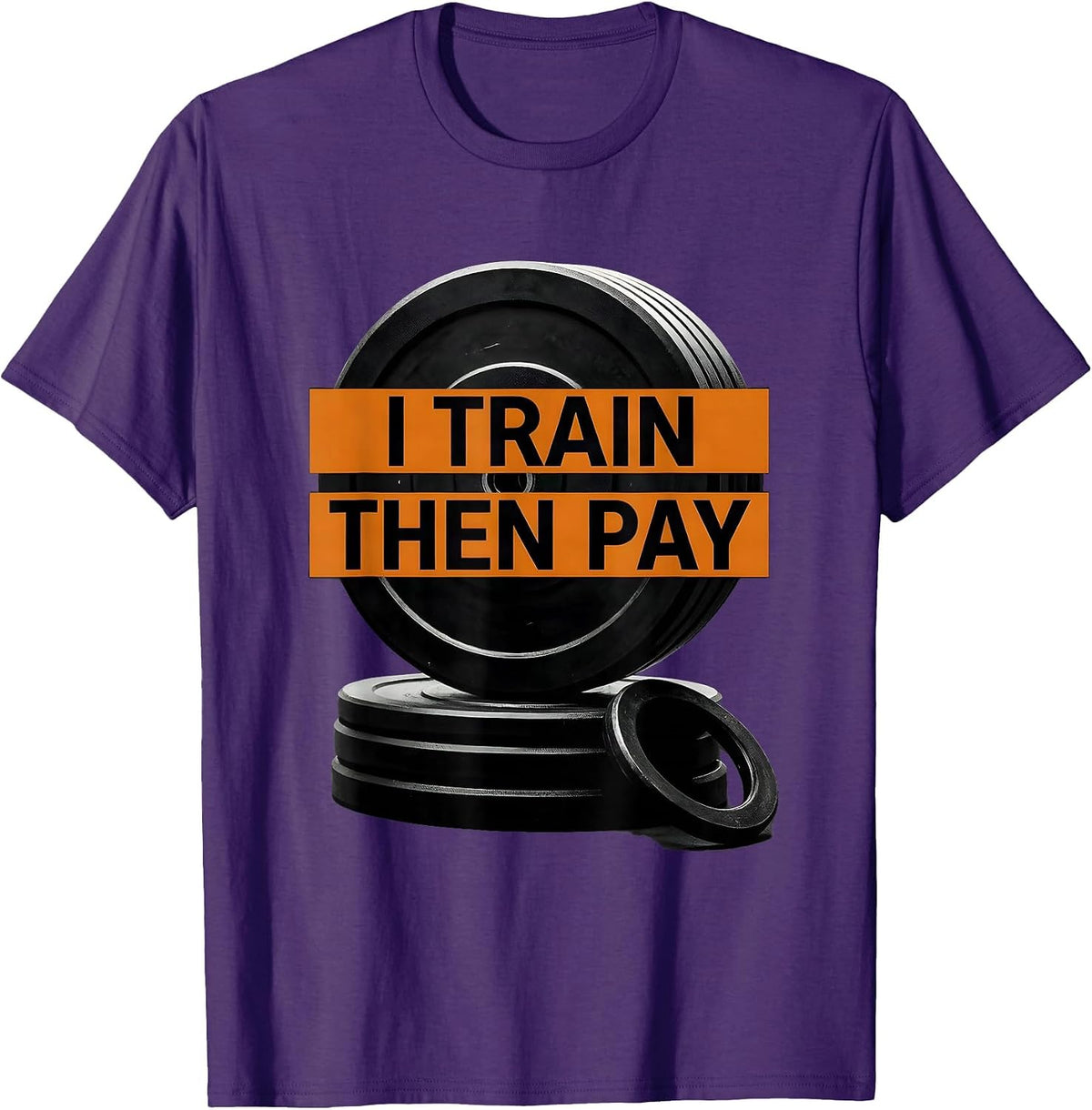 Men's I Train, Then Pay Funny Gym Workout Weightlifting Humor T-Shirt - Purple