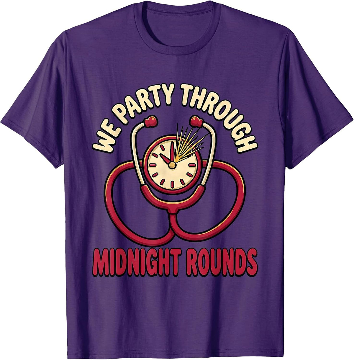 We Party Through Midnight Rounds Funny Nurse Crew New Year T-Shirt - Purple