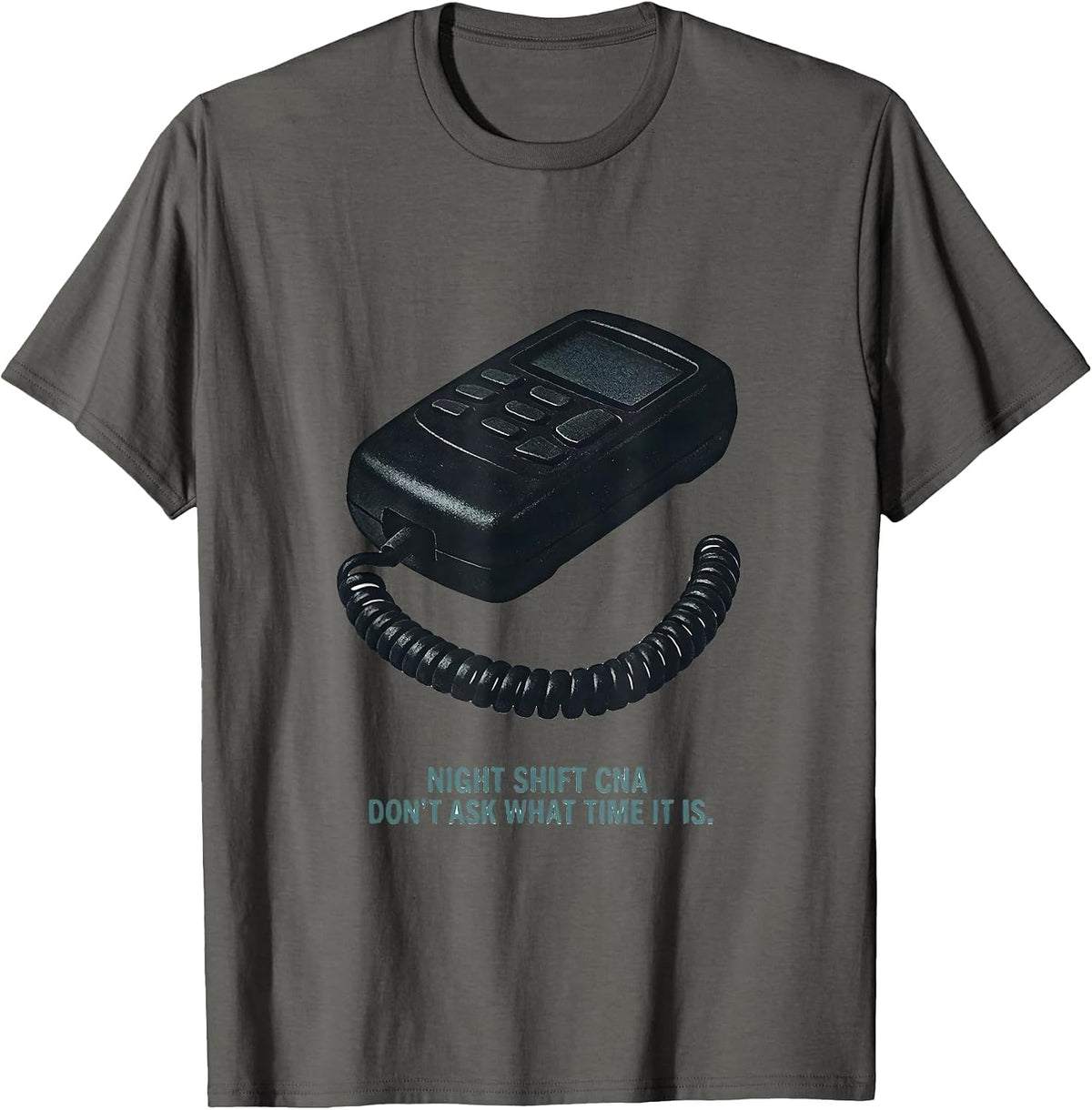 Men's Night Shift CNA Don't Ask What Time It Is Humor T-Shirt - Asphalt Grey