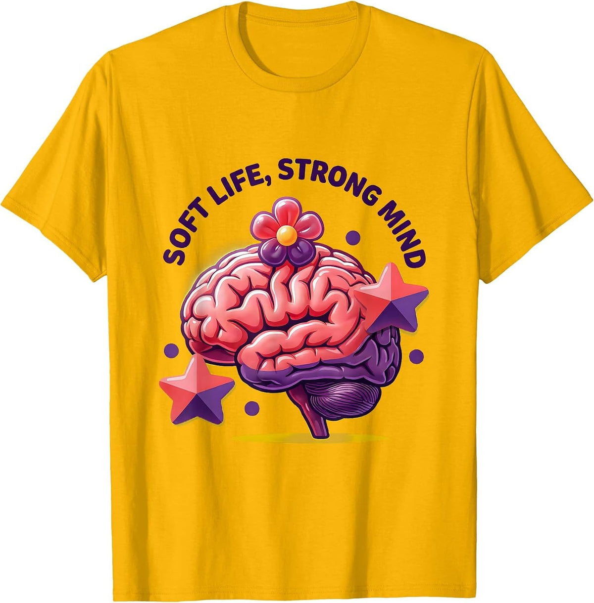 Soft Life Strong Mind Mental Health Matters Design T-Shirt - Golden Yellow