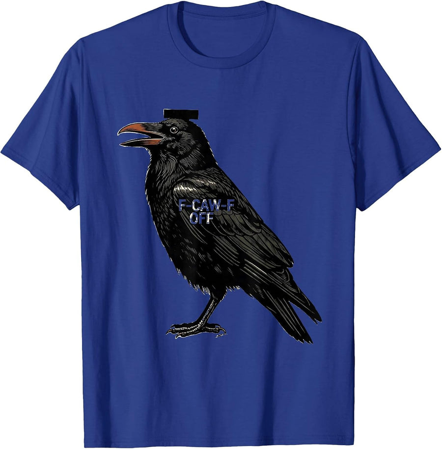 F-CAW-F OFF Funny Crow Raven Bird Gothic Vintage Humor T-Shirt - Royal Blue