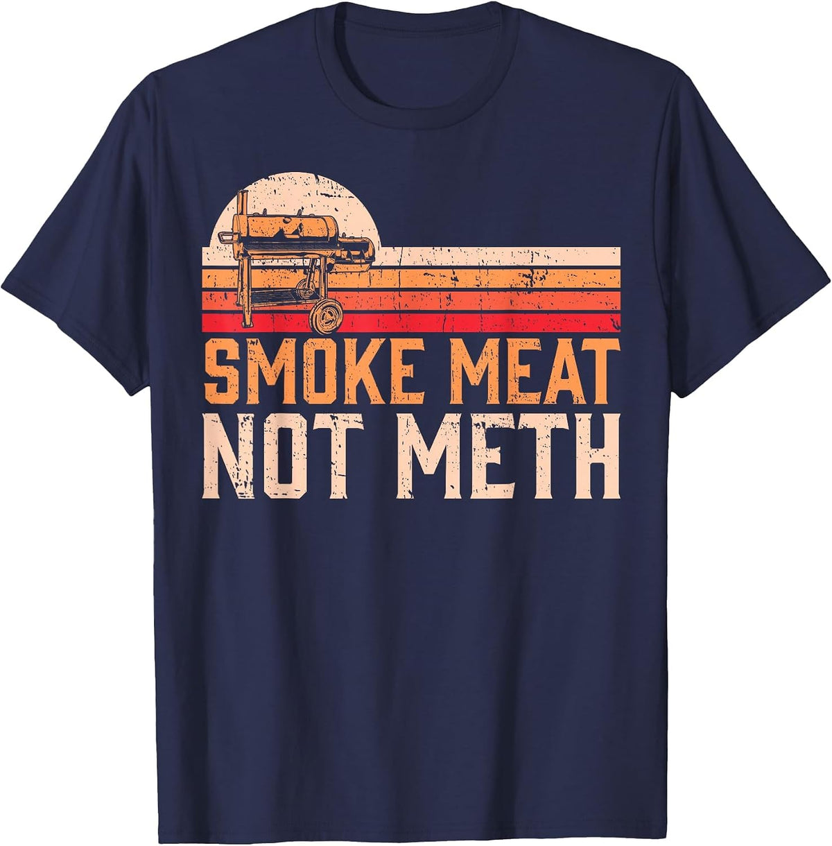 Smoke Meat Not Meth Brisket BBQ Grill T-Shirt - Navy Blue
