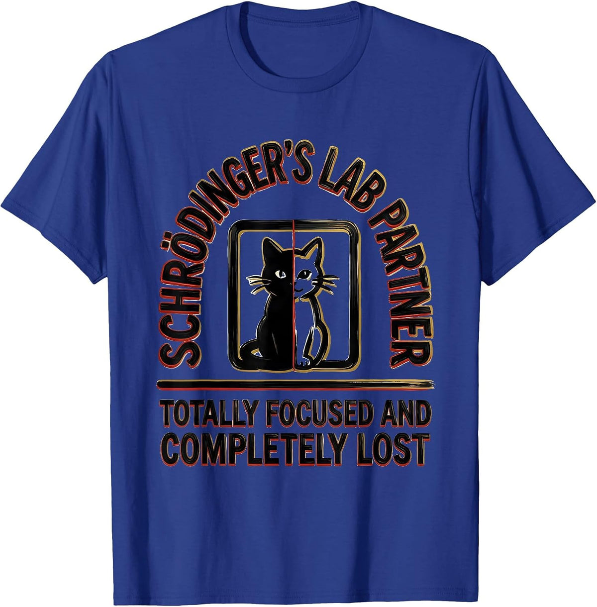 Schrödinger's Lab Partner Quantum Physics Humor T-Shirt - Royal Blue
