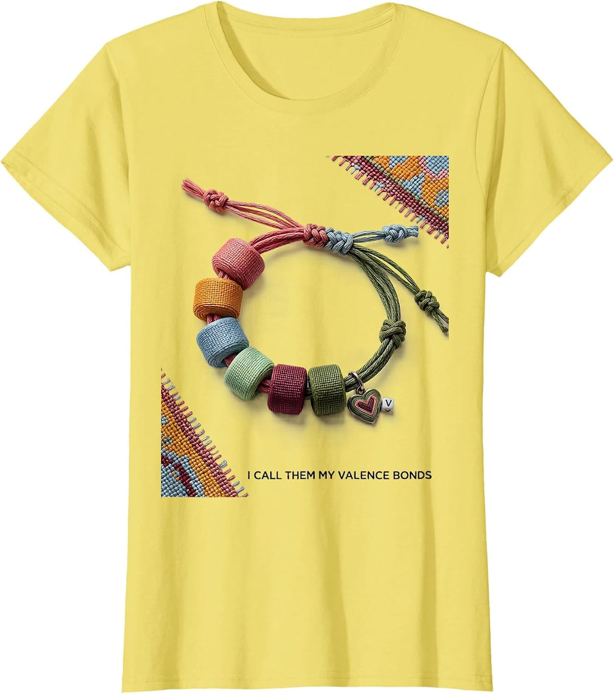 I Call Them My Valence Bonds Funny Chemistry Science Humor T-Shirt - Lemon Yellow