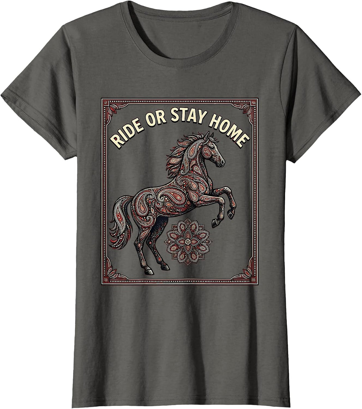 Women's Ride Or Stay Home Bold Horse Riding Design T-Shirt - Asphalt Grey