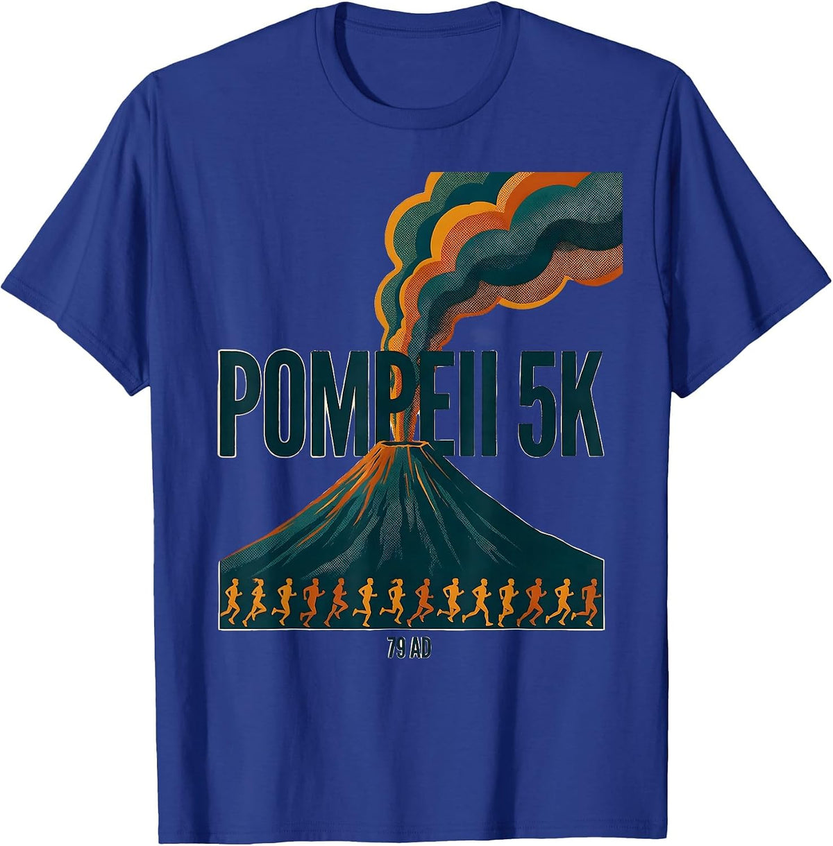 Pompeii 5K 79 AD Funny Volcano History Geography Humor T-Shirt - Royal Blue