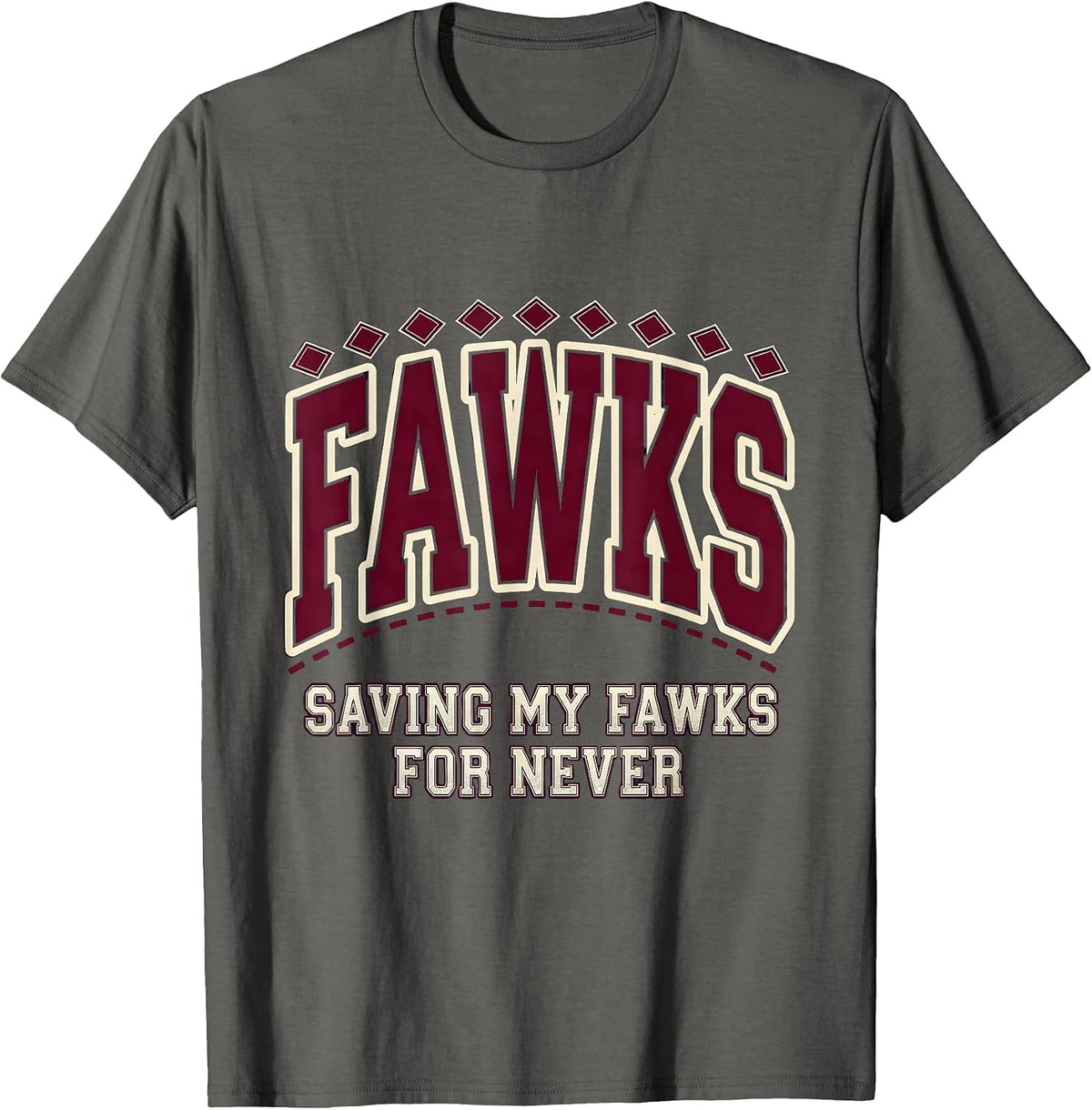 Saving My Fawks For Never Funny Sarcastic Design T-Shirt - Asphalt Grey