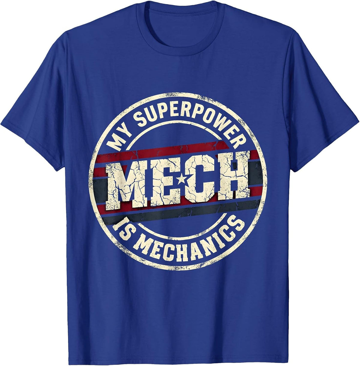 My Superpower Is Mechanics Mechanic Design T-Shirt - Royal Blue