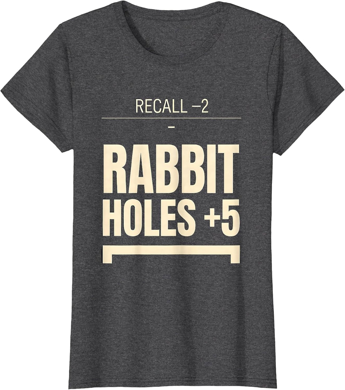 Women's Recall -2 Rabbit Holes +5 Funny ADHD Tabletop Gamer Humor T-Shirt - Dark Heather Grey
