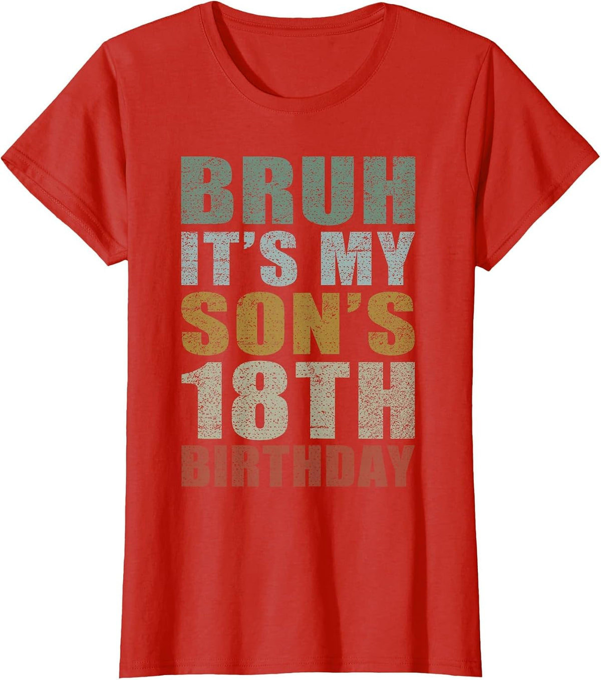 Bruh It's My Son's 18th Birthday Retro 18 Years Old Bday T-Shirt - Red