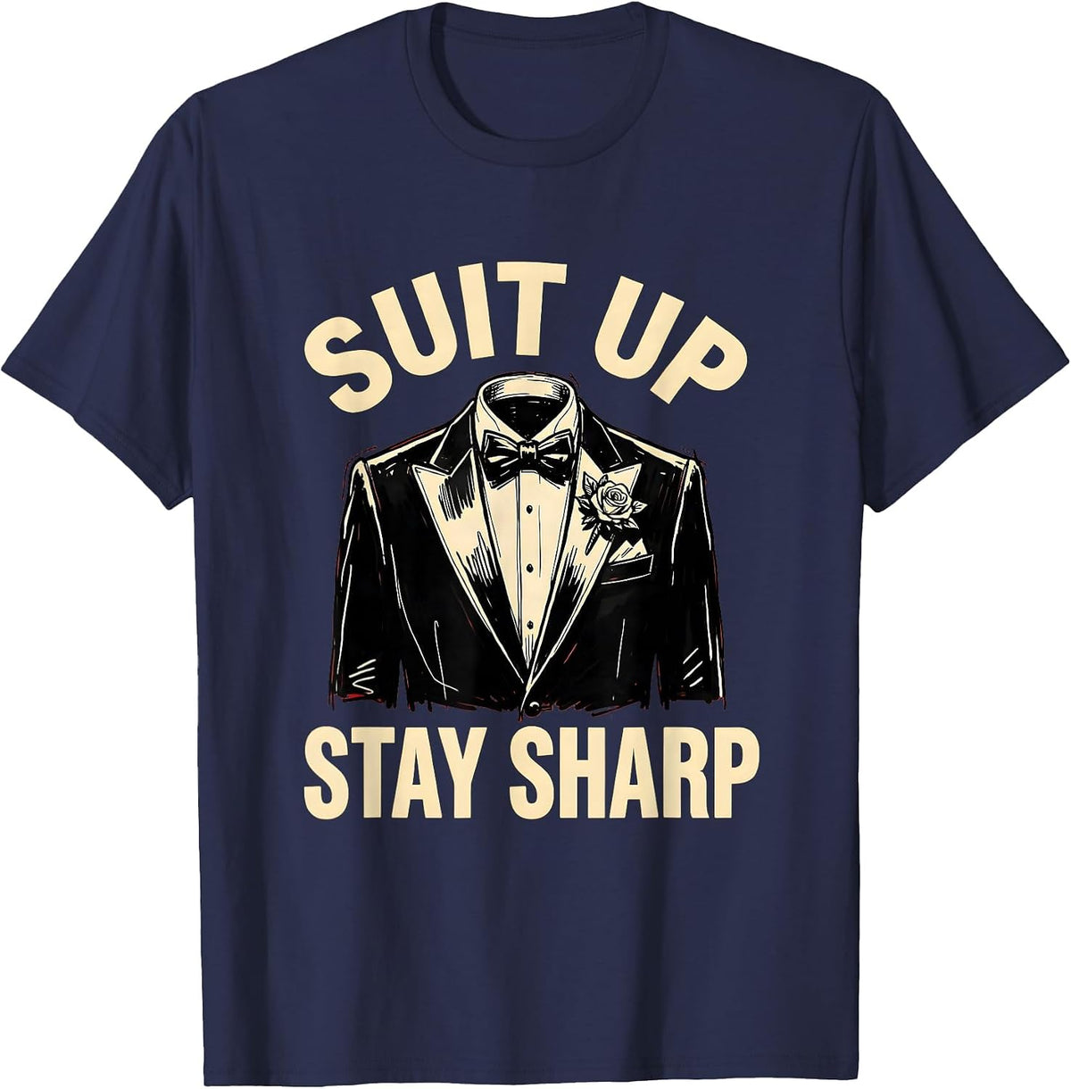 Men's Suit Up Stay Sharp Tuxedo Graphic Design T-Shirt - Navy Blue