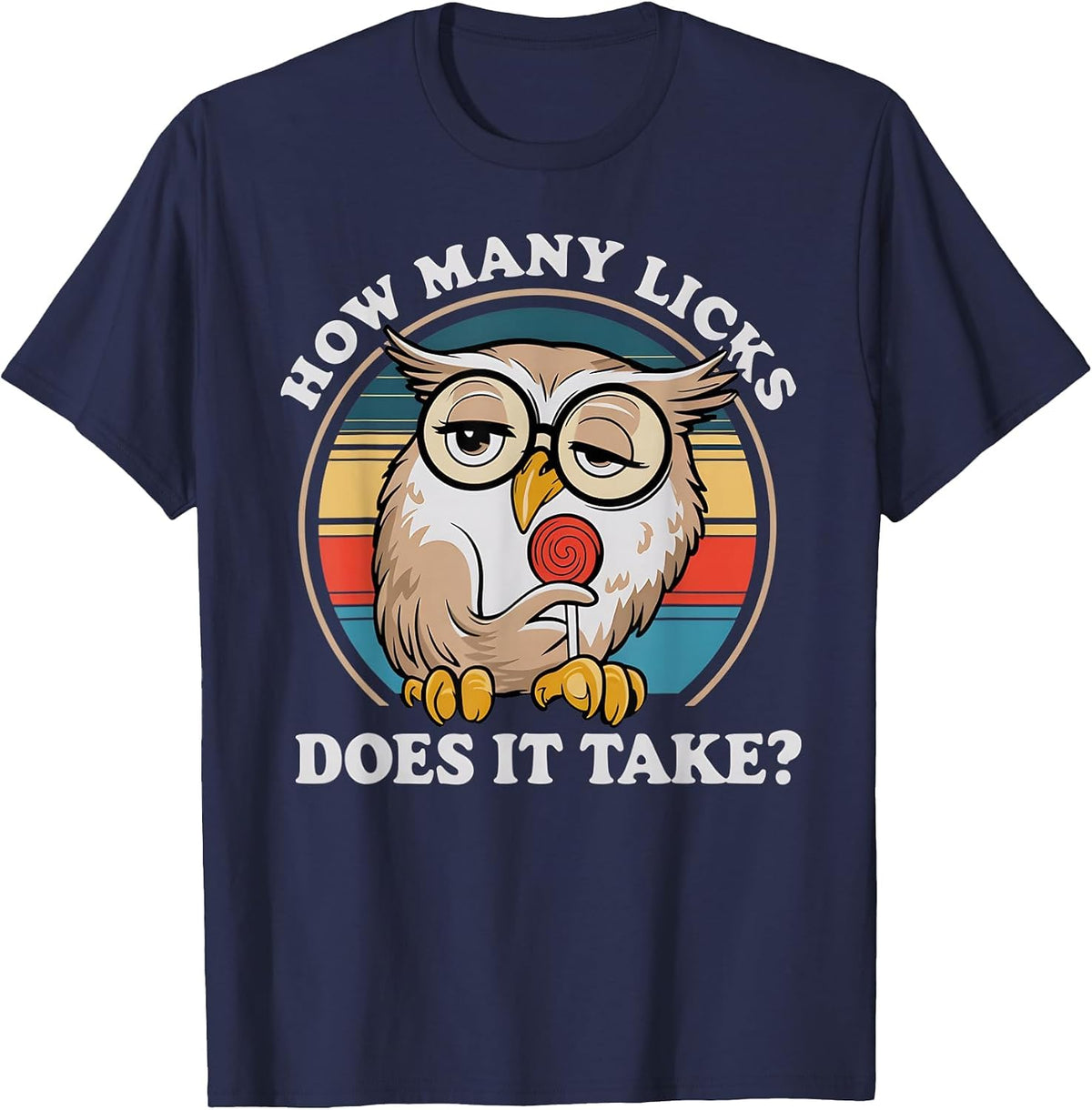How Many Licks Does It Take Owl Lovers T-Shirt - Navy Blue