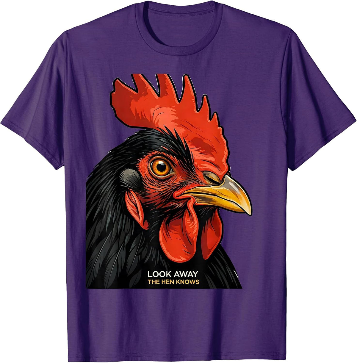 Men's Look Away, The Hen Knows Funny Chicken Lover Novelty Humor T-Shirt - Purple