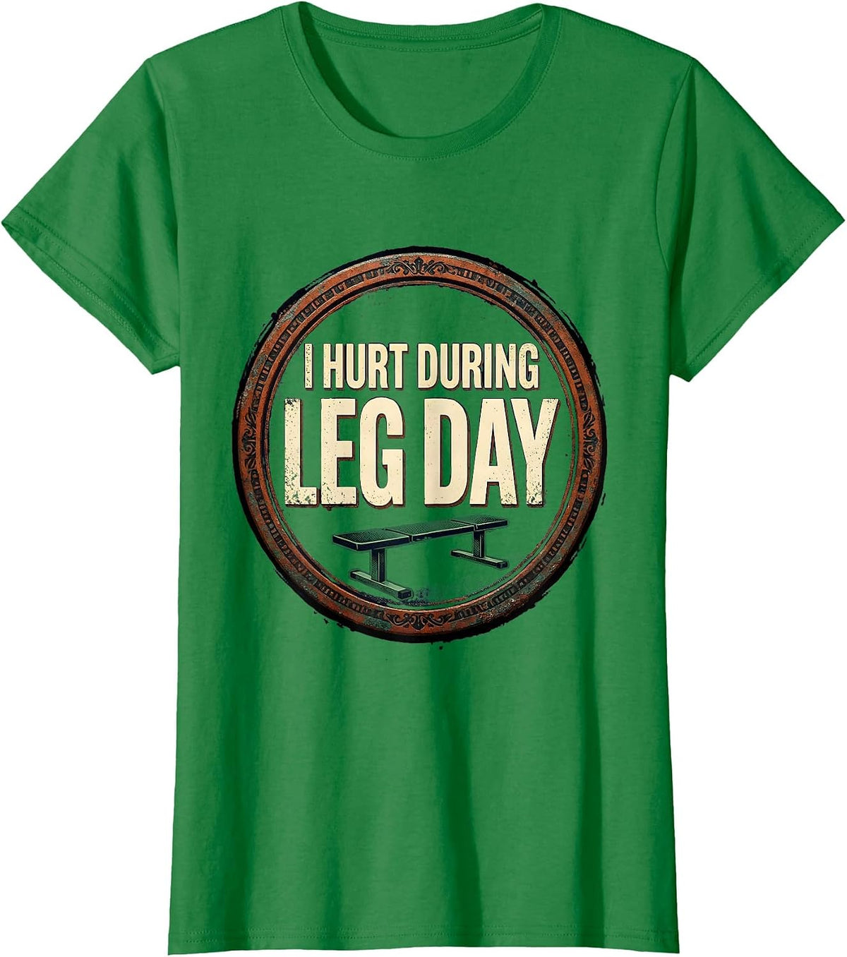 Women's I Hurt During Leg Day Vintage Gym Workout Deadpan Humor T-Shirt - Kelly Green