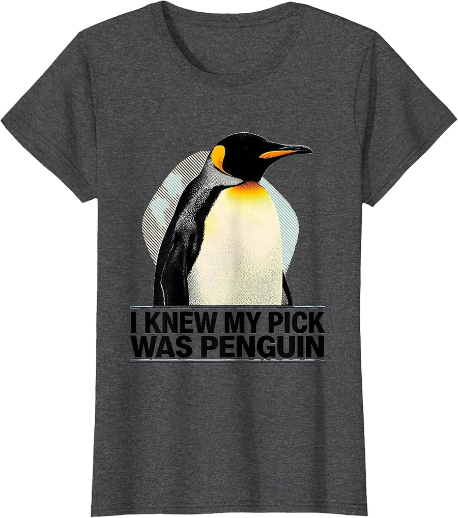Women's I Knew My Pick Was Penguin Funny Penguin Lover Animal Humor T-Shirt - Dark Heather Grey