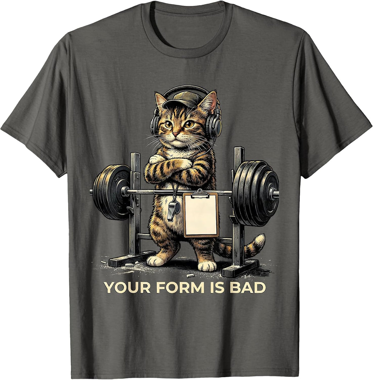 Your Form Is Bad Funny Gym Workout Cat Weightlifting Meme T-Shirt - Asphalt Grey