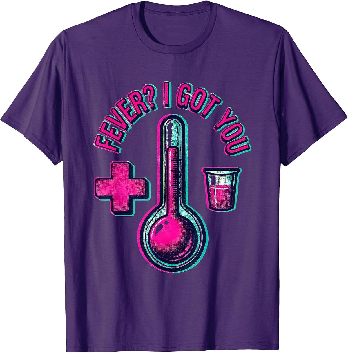 Fever? I Got You School Nurse Design T-Shirt - Purple