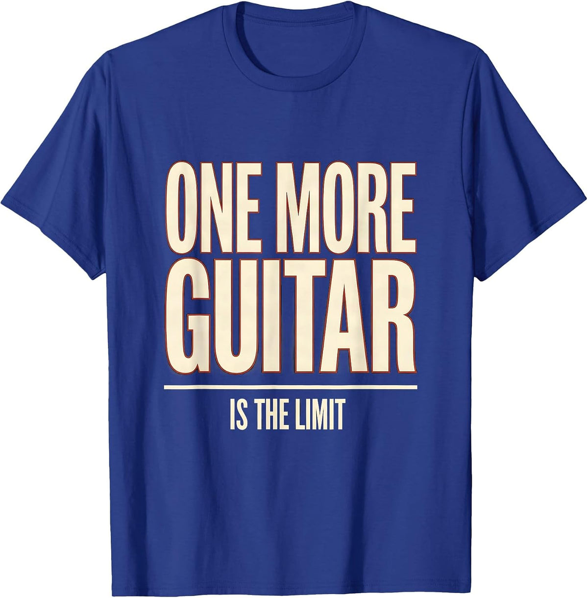 One More Guitar Is The Limit Funny Guitarist Rock Music Gift T-Shirt - Royal Blue