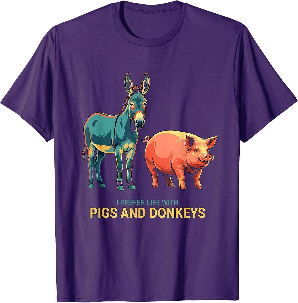 I Prefer Life With Pigs And Donkeys Funny Farm Animal Lover T-Shirt - Purple