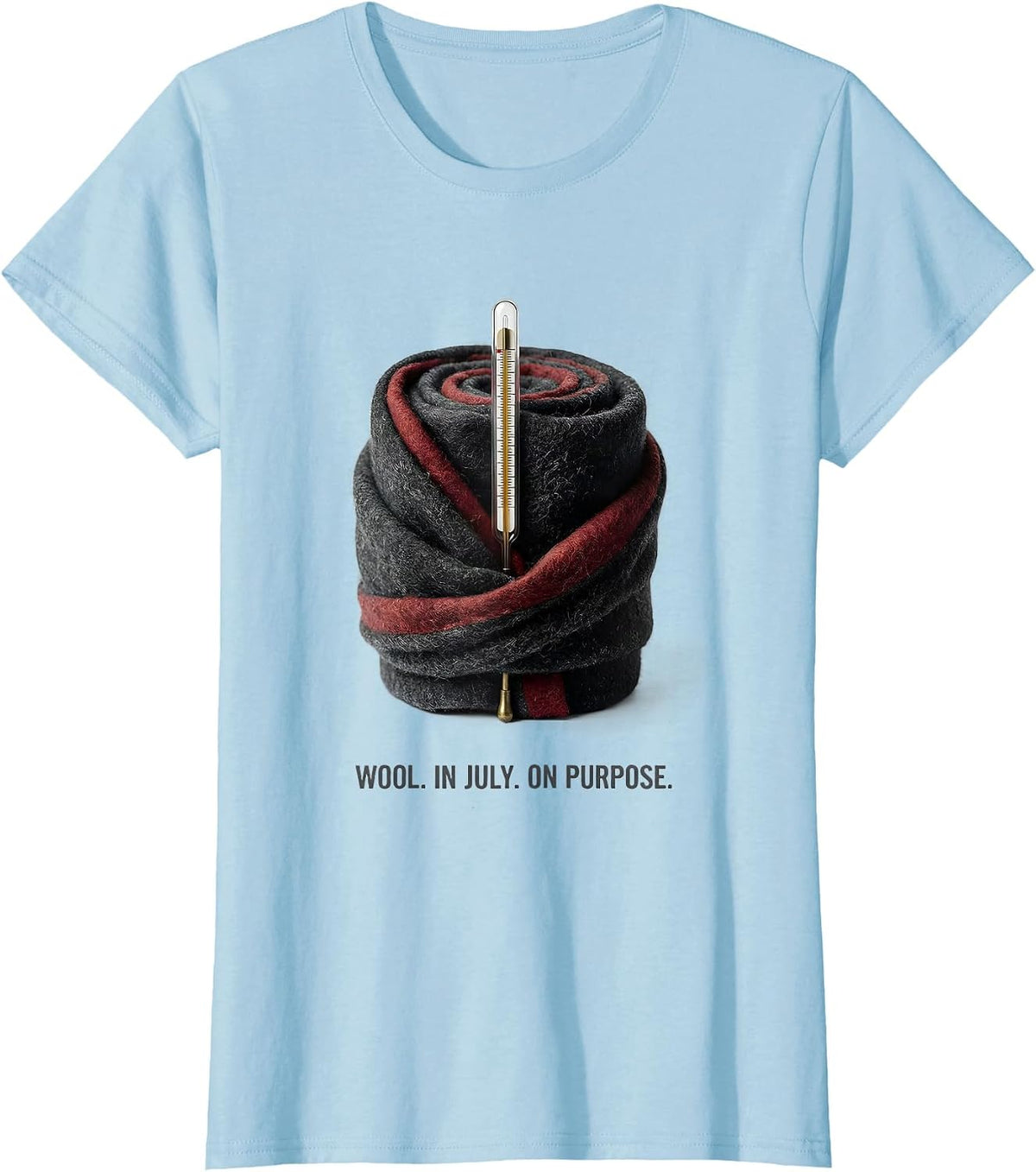 Women's Wool In July On Purpose Funny Civil War Reenactor History T-Shirt - Baby Blue