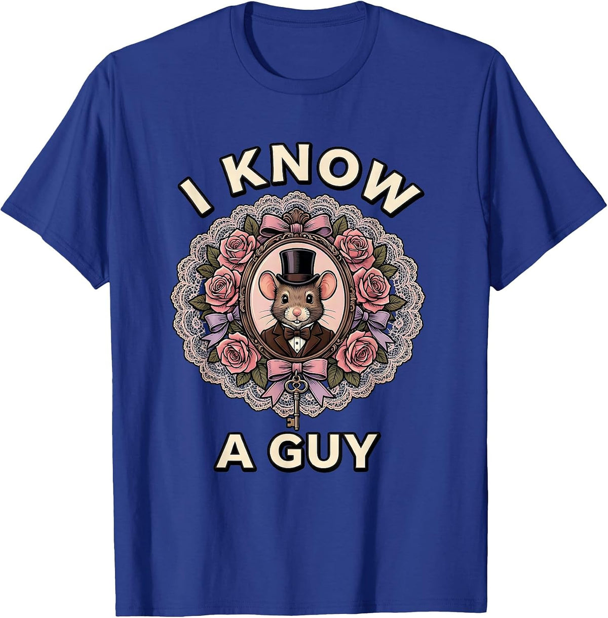 Men's I Cant But I Know A Guy Funny Referral Design T-Shirt - Royal Blue