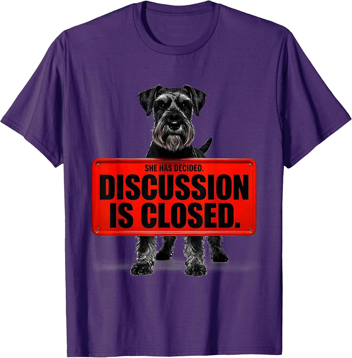 Men's She Has Decided Discussion Is Closed Miniature Schnauzer T-Shirt - Purple