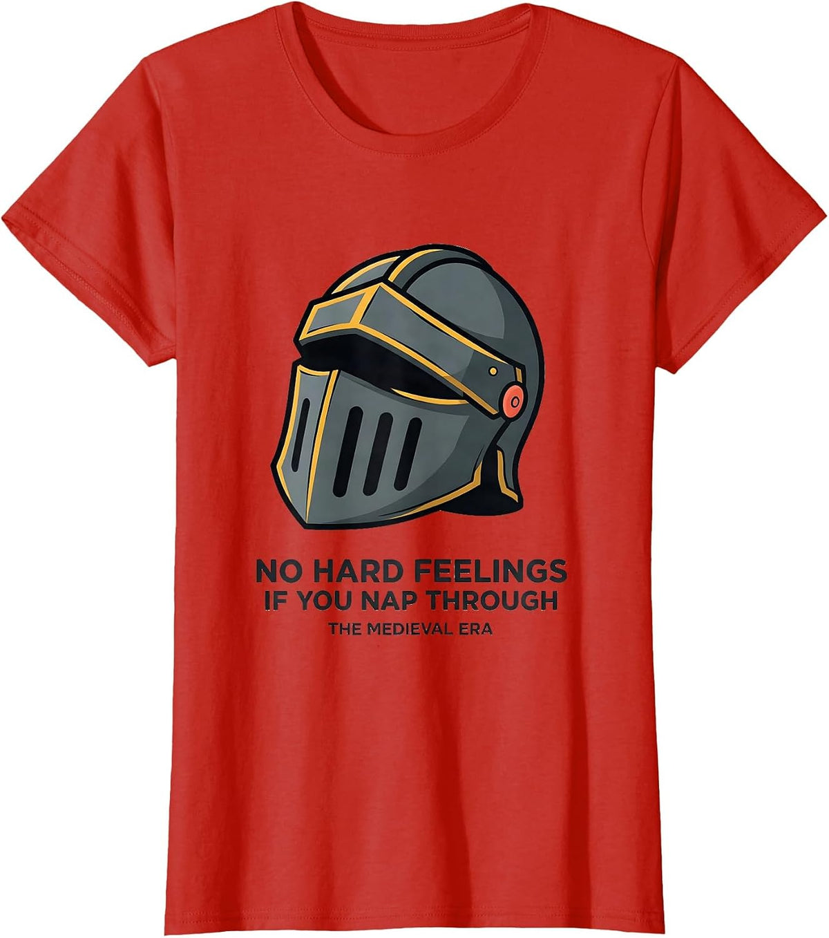 No Hard Feelings If You Nap Through The Medieval Era History T-Shirt - Red