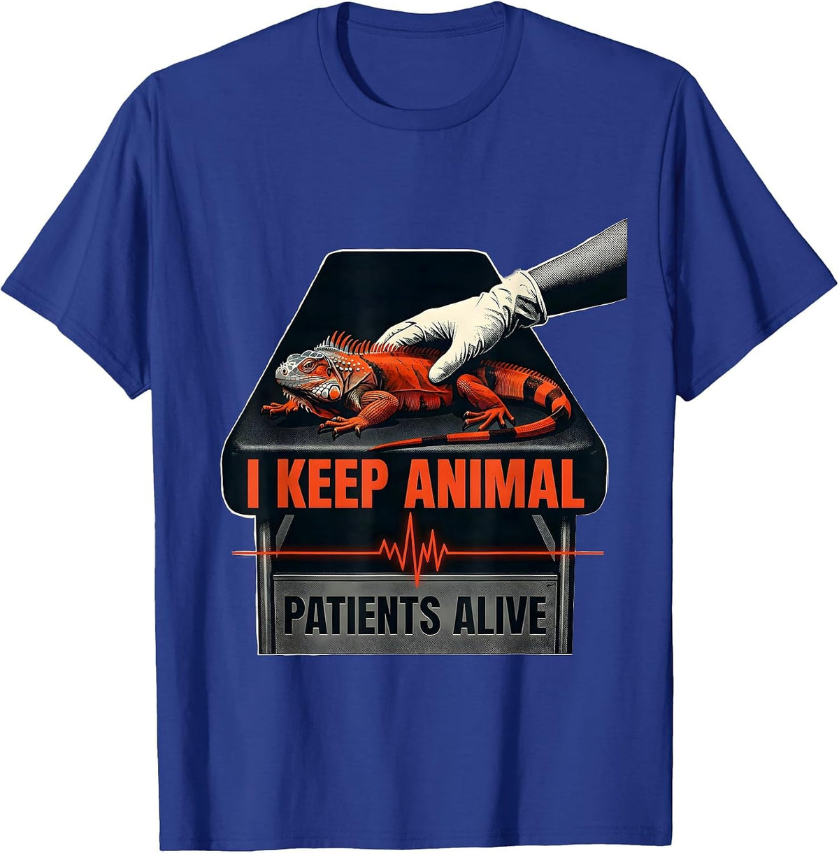 Men's I Keep Animal Patients Alive Funny Vet Tech Veterinary T-Shirt - Royal Blue