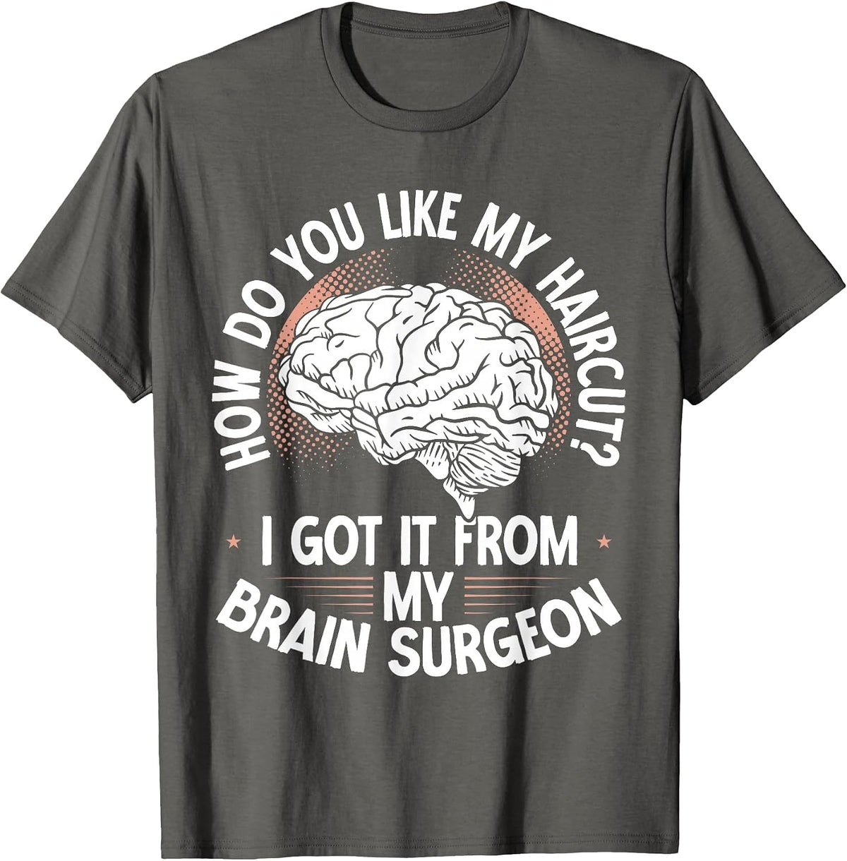 Craniotomy Warrior Surgery Recovery Brain Surgeon Surgery T-Shirt - Asphalt Grey