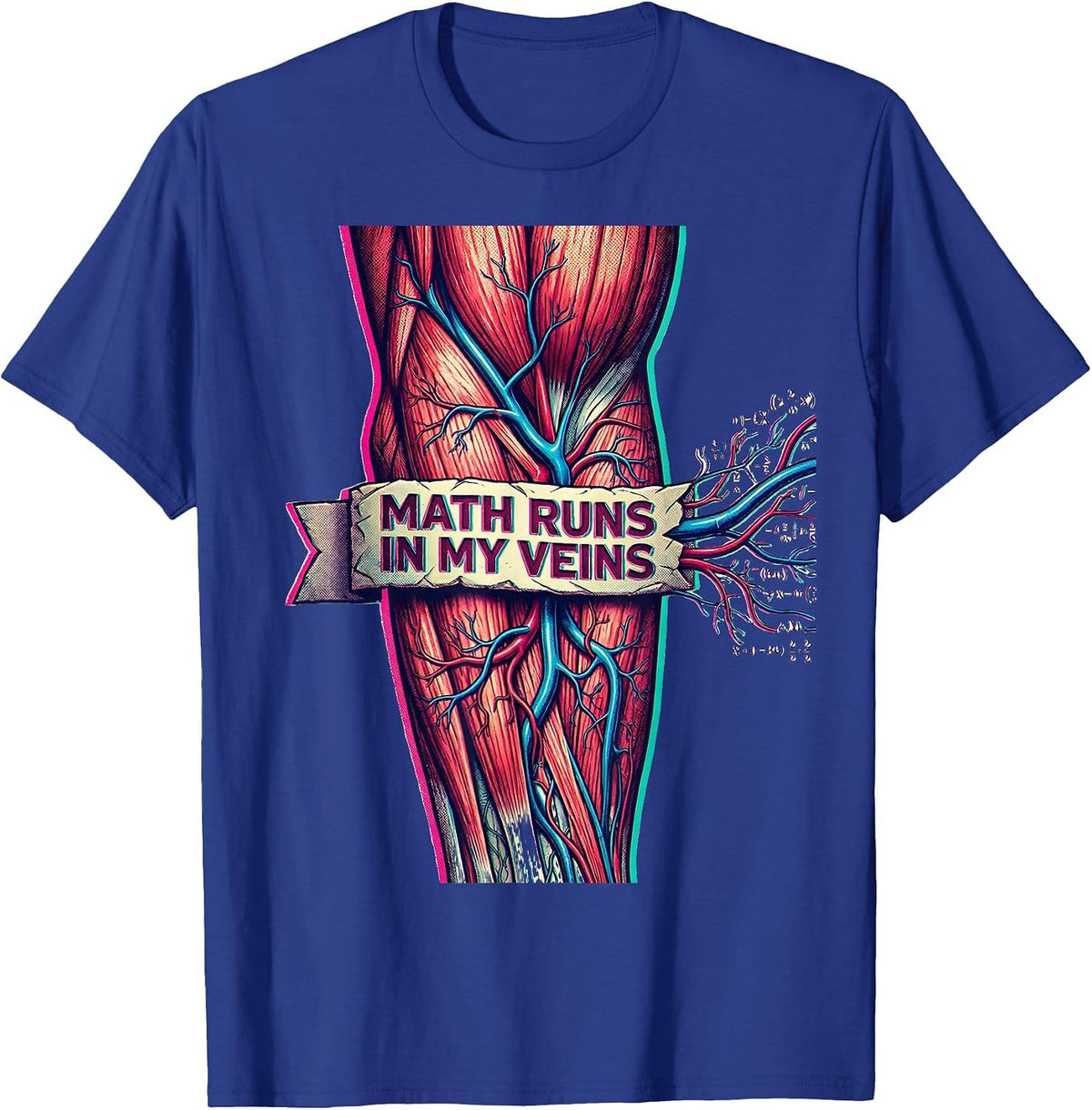 Math Runs In My Veins Math Teacher Design T-Shirt - Royal Blue
