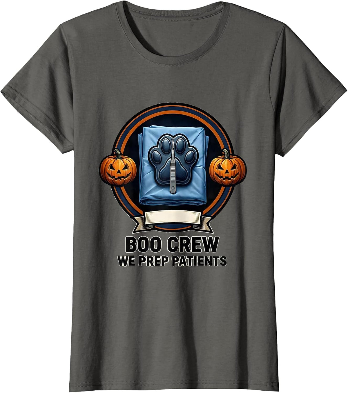 Women's Boo Crew We Prep Patients Funny Vet Tech Halloween Workplace T-Shirt - Asphalt Grey