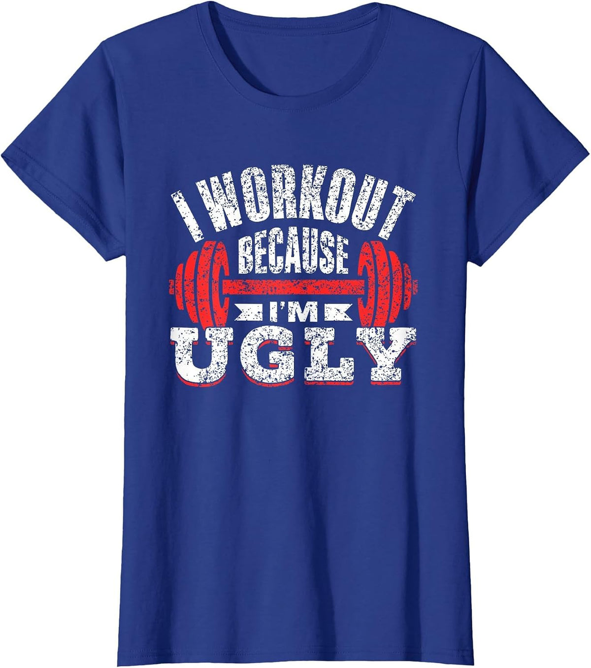 Ich Trainiere Weil Ich Uglich Bin Gym Workout Fitness T-Shirt - Royal Blue