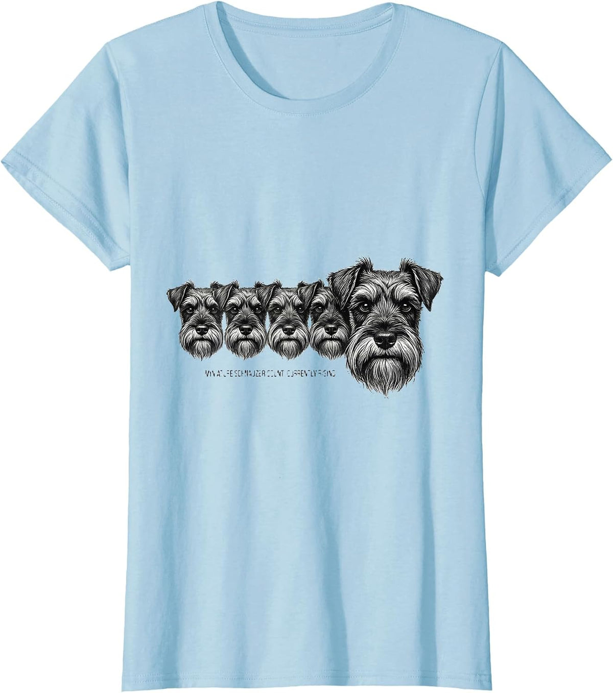 Women's Miniature Schnauzer Count: Currently Rising Funny T-Shirt - Baby Blue