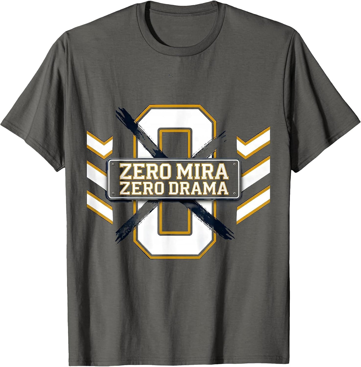 Zero Mira Zero Drama Funny Breakup Design T-Shirt - Asphalt Grey