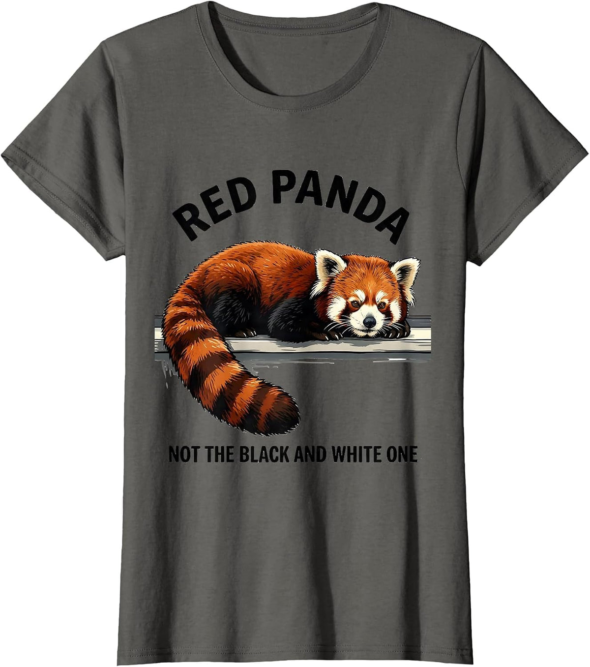 Women's Red Panda Not The Black And White One Funny Animal Lover T-Shirt - Asphalt Grey