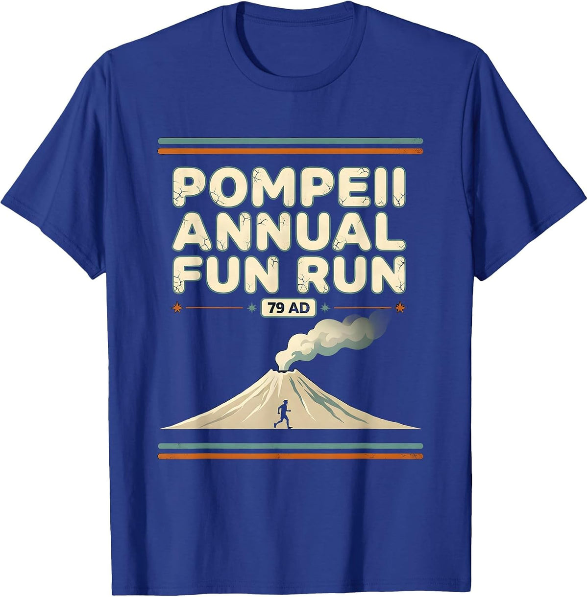 Men's Pompeii Annual Fun Run 79 AD Funny Volcano History Geography T-Shirt - Royal Blue