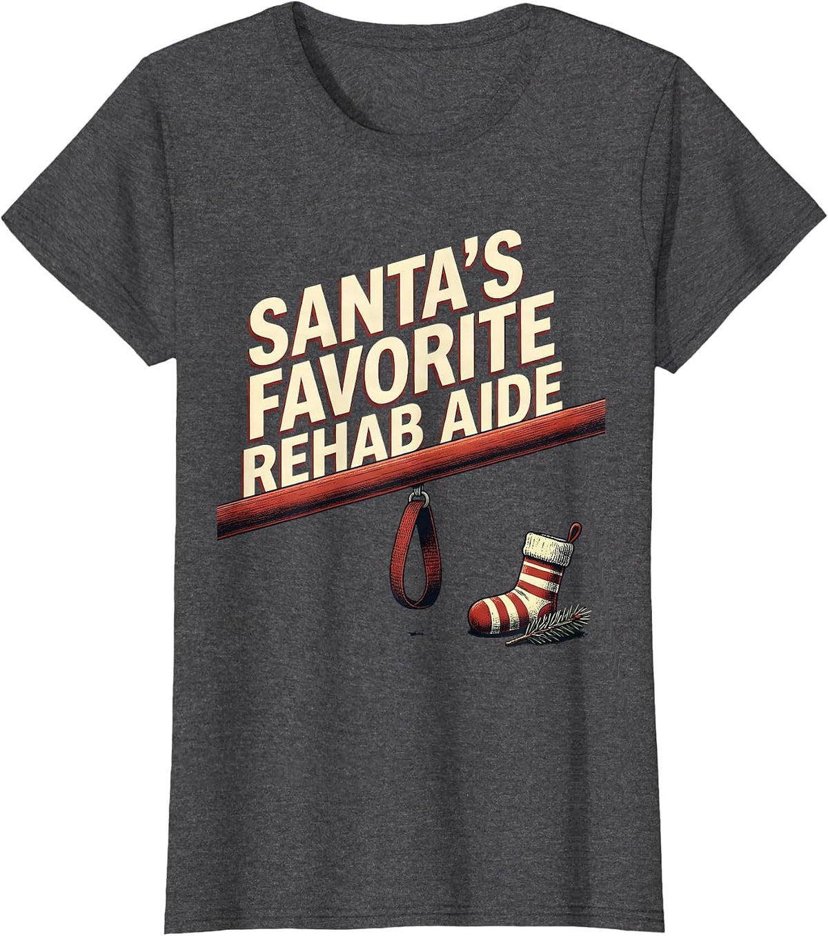 Women's Santa's Favorite Rehab Aide Funny Physical Therapist T-Shirt - Dark Heather Grey