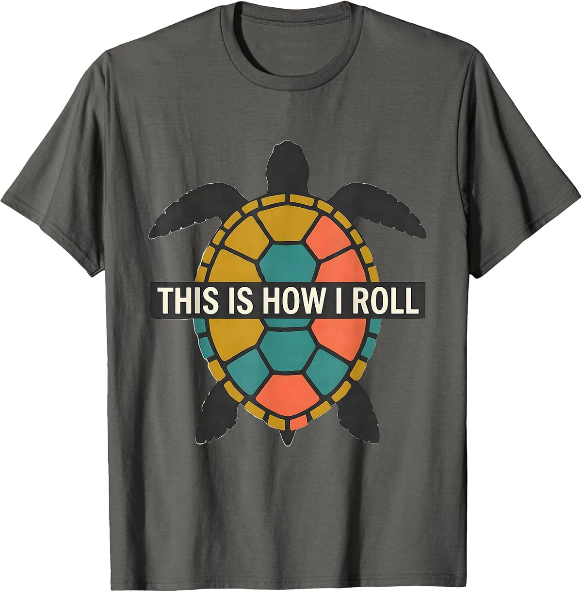 This Is How I Roll Midcentury Modern Sea Turtle Lover Humor T-Shirt - Asphalt Grey