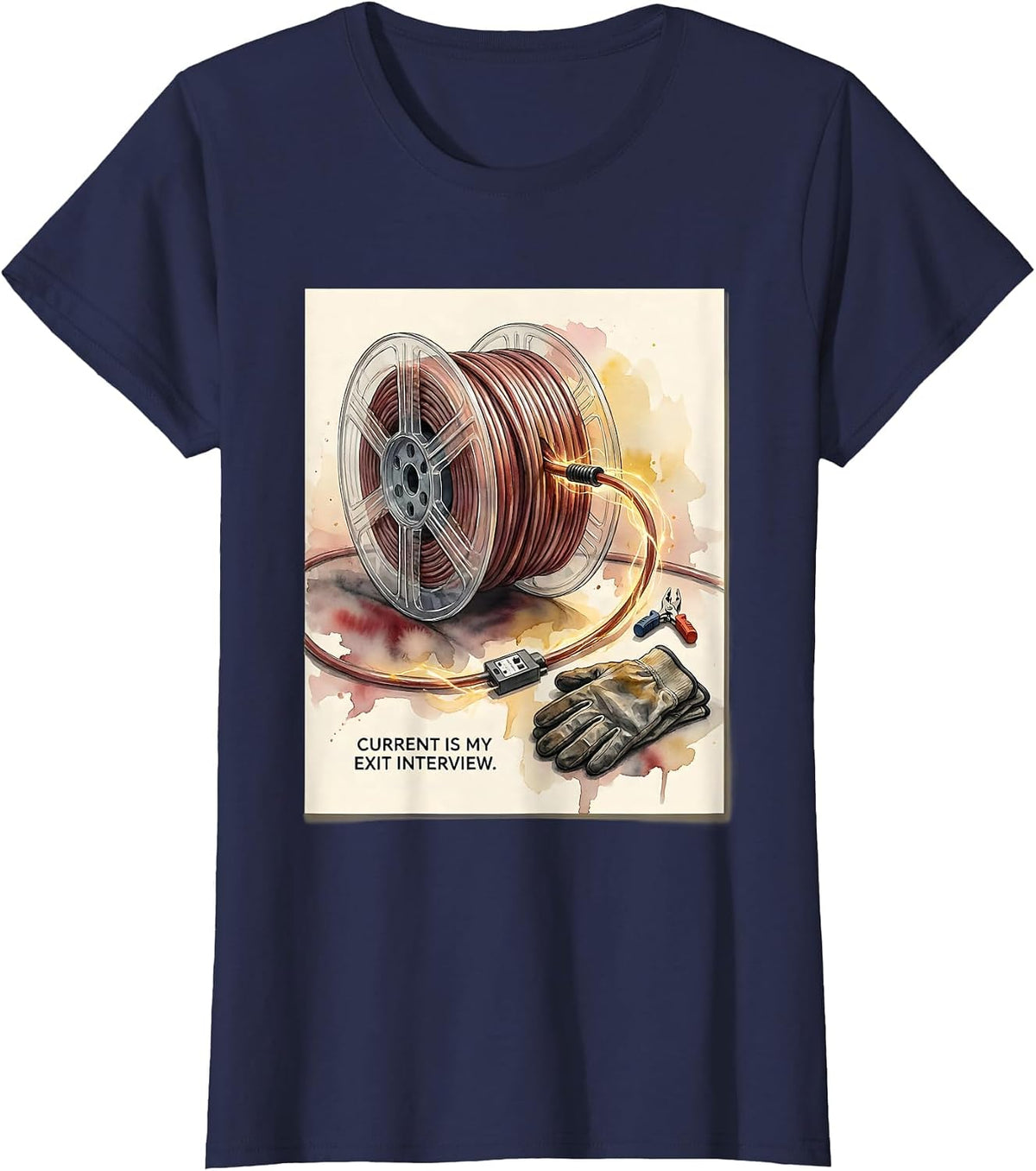 Women's Current Is My Exit Interview Funny Electrician Lineman Gift T-Shirt - Navy Blue