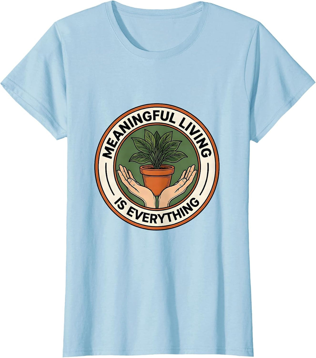 Women's Meaningful Living Is Everything Occupational Therapy T-Shirt - Baby Blue