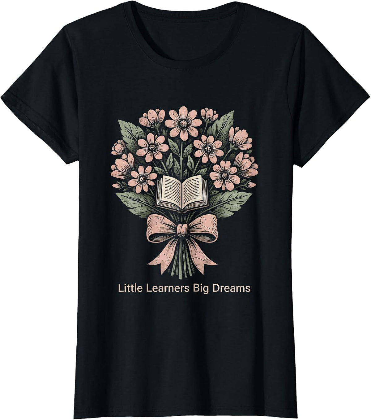 Little Learners Big Dreams Elementary Teacher T-Shirt - Black
