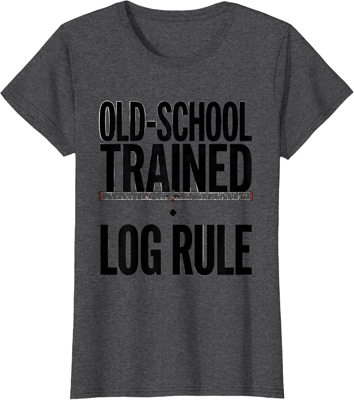 Women's Old-School Trained Log Rule Retro Mechanical Enthusiast T-Shirt - Dark Heather Grey
