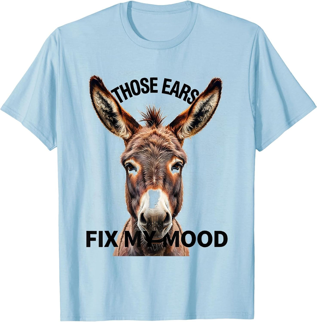 Men's Those Ears Fix My Mood Watercolor Donkey Animal Lover Humor T-Shirt - Baby Blue